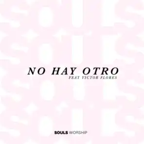 No Hay Otro (feat. Victor Flores)