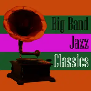 Big Band Jazz Classics