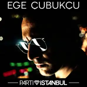 Parti İstanbul feat. Hüseyin Karadayı