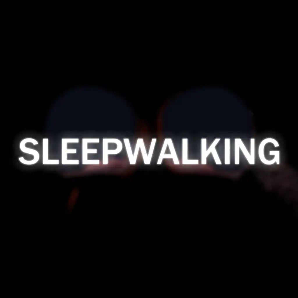 Sleepwalking