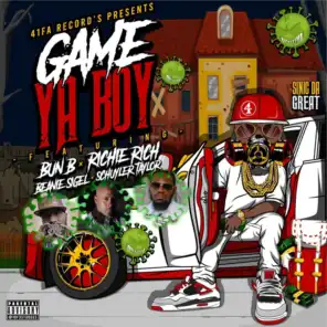 Game Ya Boy (feat. Bun B, Beanie Sigel, Schuyler Taylor & Richie Rich)
