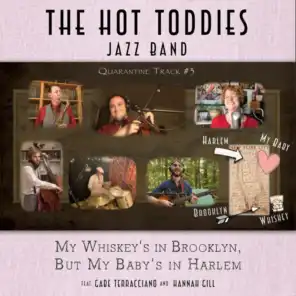 My Whiskey's in Brooklyn, But My Baby's in Harlem (feat. Hannah Gill & Gabe Terracciano)