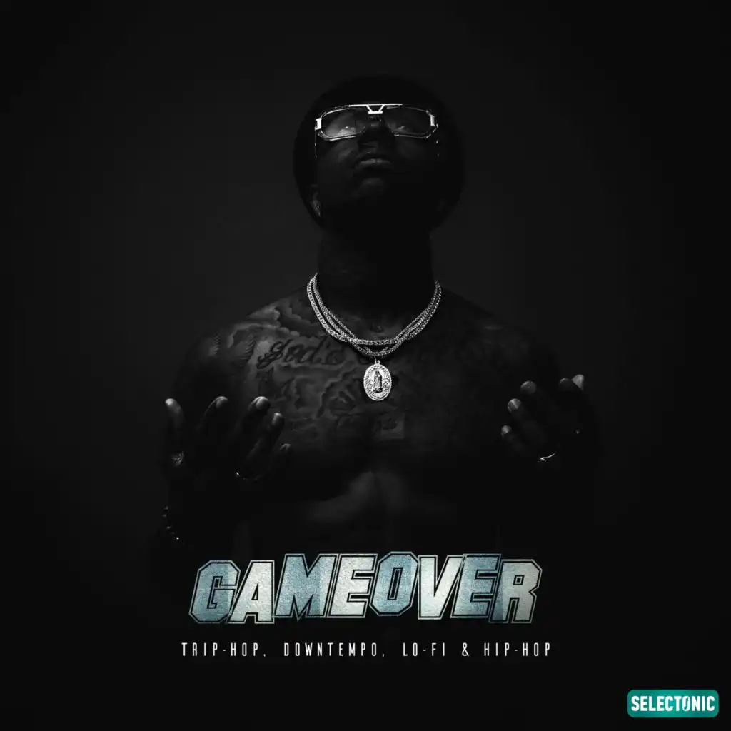 Game Over: Trip-hop, Downtempo, Lo-fi & Hip-hop