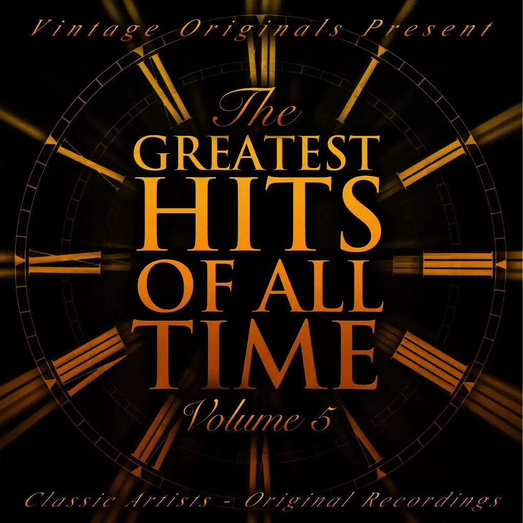 Vintage Originals Present - The Greatest Hits of All Time, Vol. 05