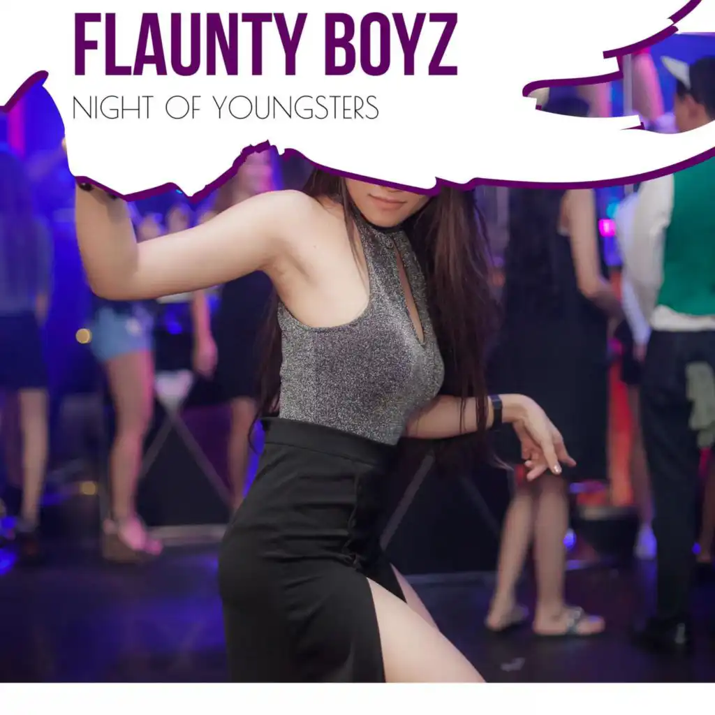 Flaunty Boyz - Night Of Youngsters