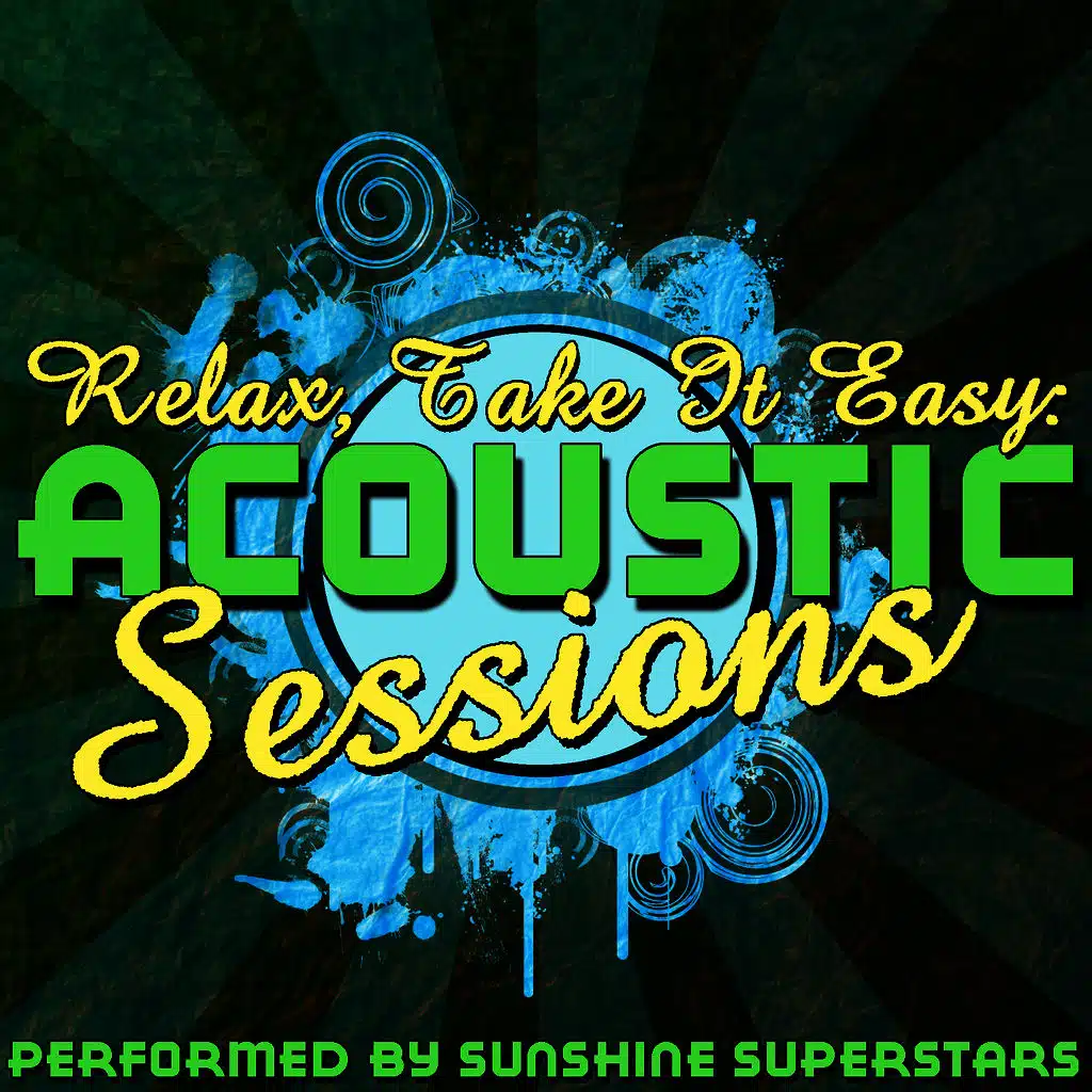 Relax, Take It Easy: Acoustic Sessions