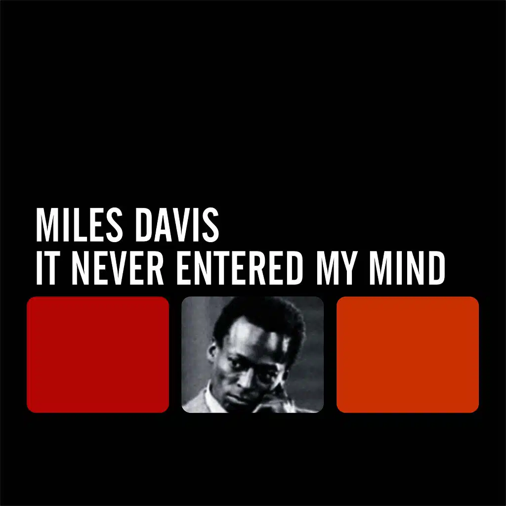 It Never Entered My Mind
