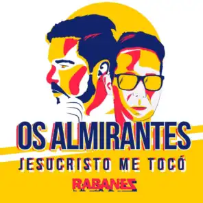 Los Rabanes & Os Almirantes