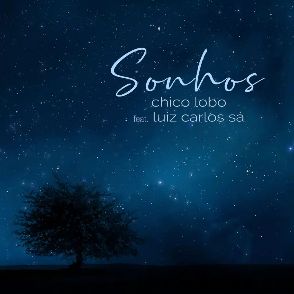 Sonhos (feat. Luiz Carlos Sa)