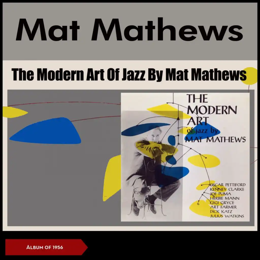 The Modern Art Of Jazz By Mat Mathews (Album of 1956)