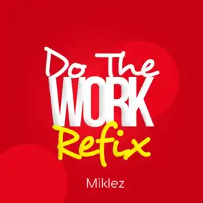 Do The WORK Refix