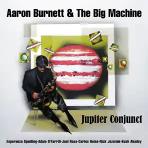 Jupiter Conjunct (feat. Kush Abadey, Carlos Homs, Nick Jozwiak, Adam O’Farrill & Joel Ross)