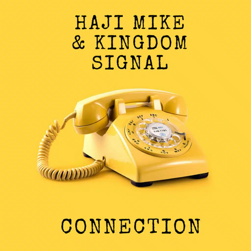 Haji Mike & Kingdom Signal