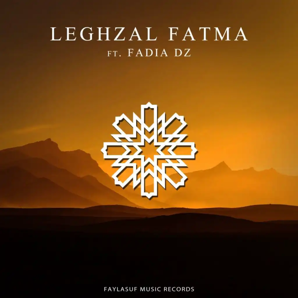 Leghzal Fatma (feat. Fadia DZ)