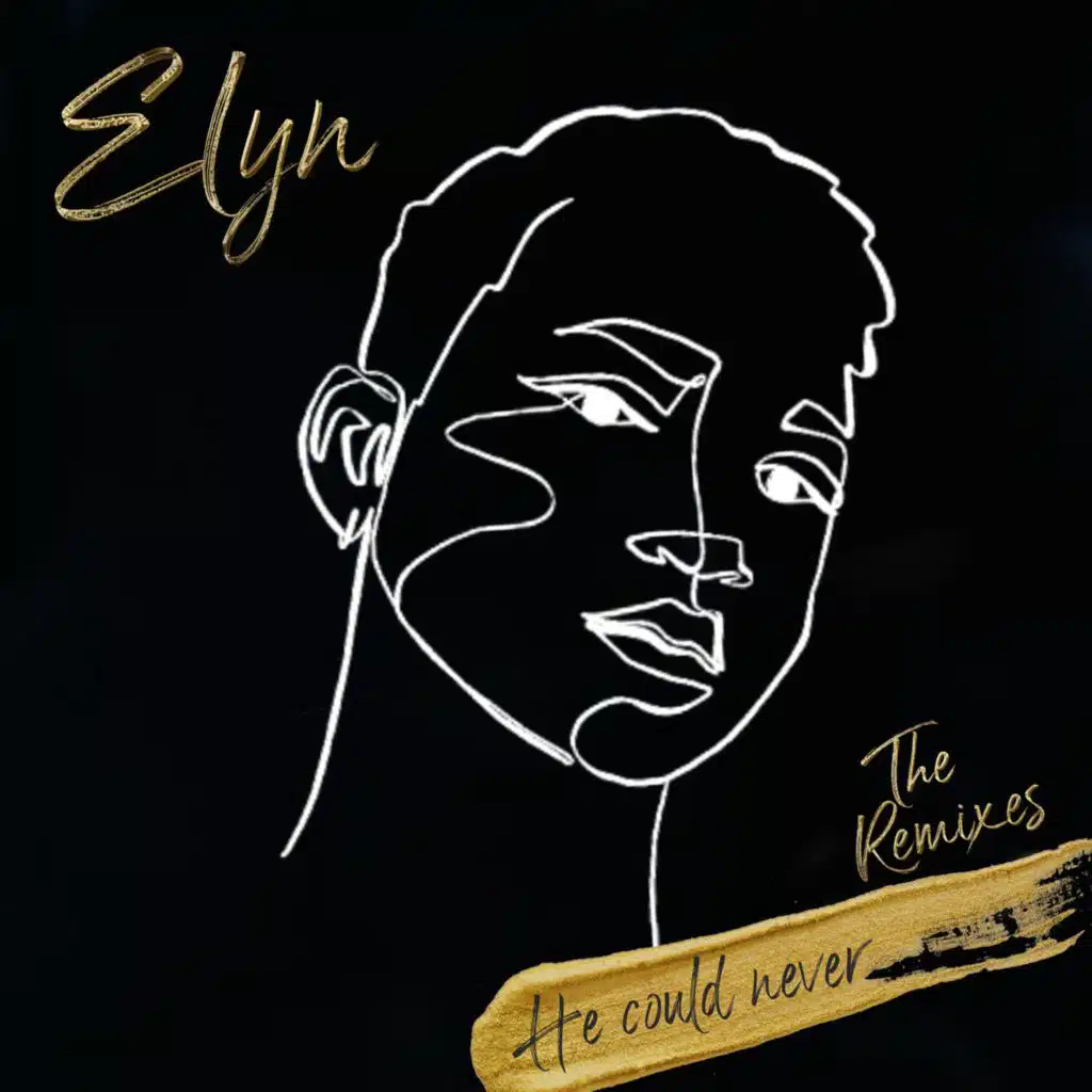 He Could Never (The Remixes)