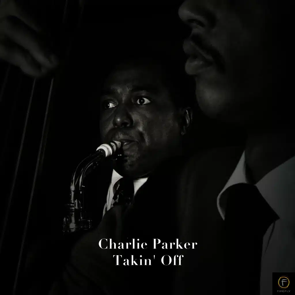 Charlie Parker, Takin' Off