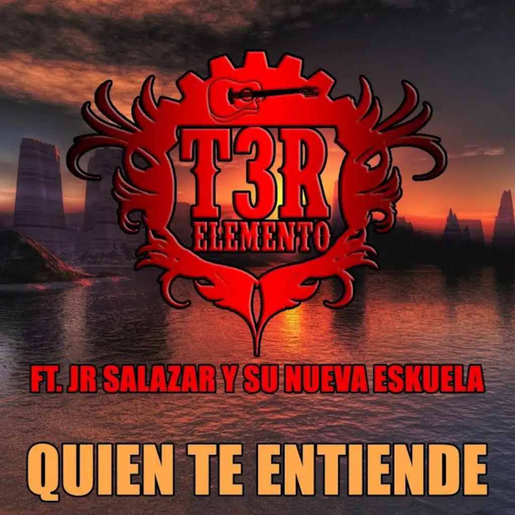 Quién Te Entiende (feat. Jr Salazar Y Su Nueva Eskuela)