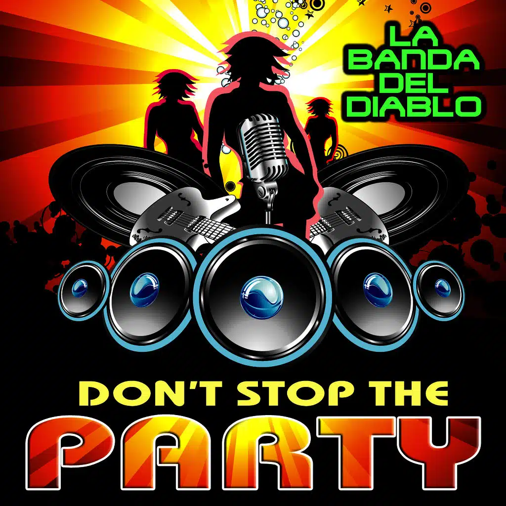 Don't Stop the Party