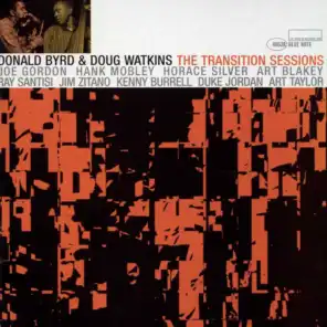 Donald Byrd And Doug Watkins: The Transition Sessions (Remastered)