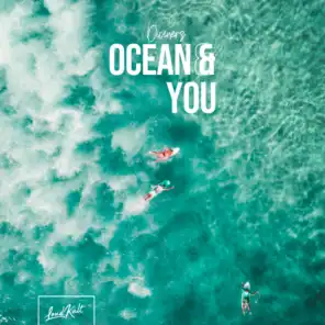 Ocean & You