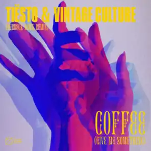 Coffee (Give Me Something) [Ferreck Dawn Remix]
