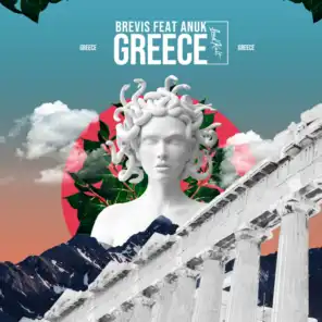 Greece (feat. Anuk)