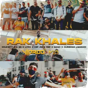 Rak Khales (feat. rsp, Kef Jim, Lyrix, 2s, Mano & Oussama L'Marin)