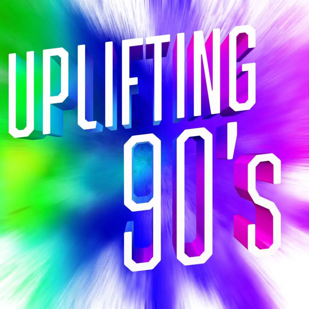 Uplifting 90's