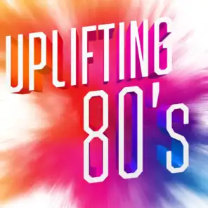 Uplifting 80's