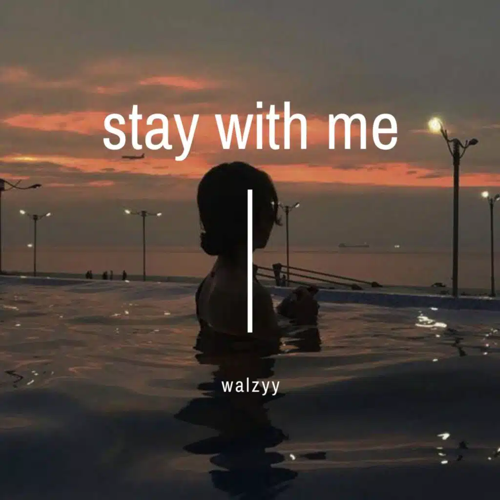 Stay With Me