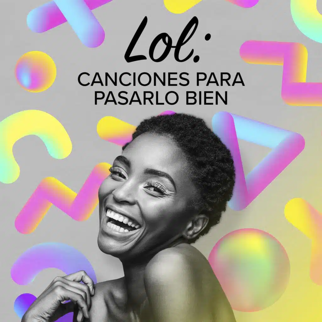 LOL: Canciones para pasarlo bien