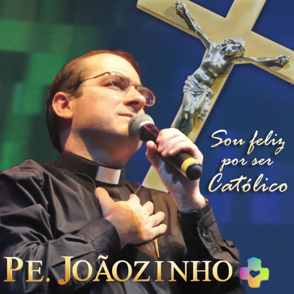 Sou Feliz por Ser Católico