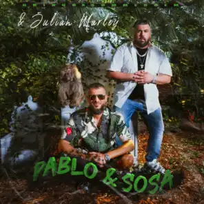 Pablo & Sosa (feat. Julian Marley)