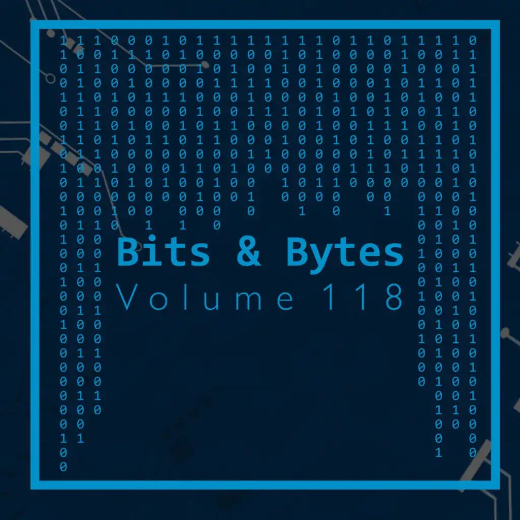 Bits & Bytes, Vol. 118