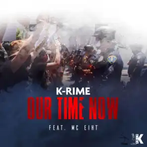 Our Time Now (feat. MC Eiht) [feat. MC Eiht ]