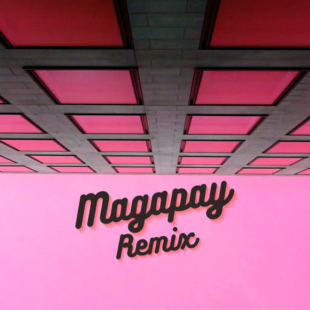 Magapay (Remix)