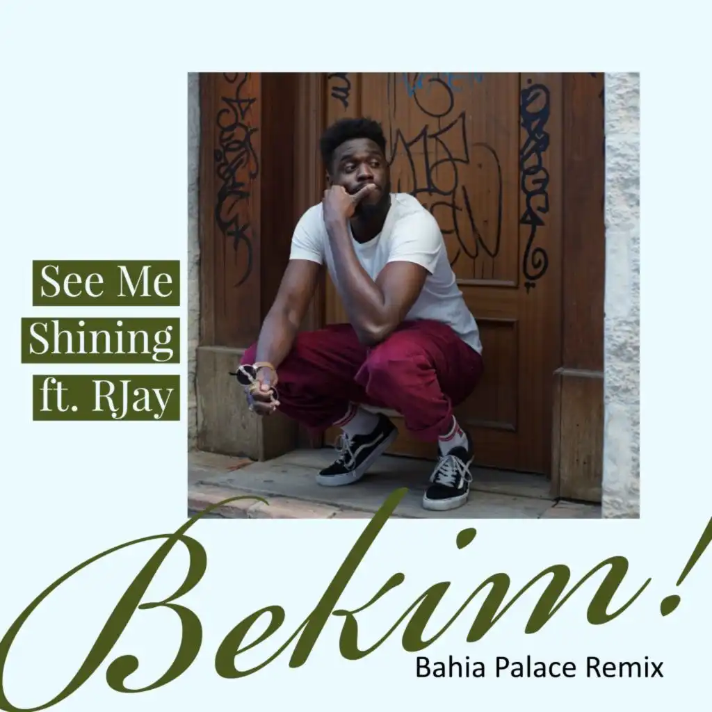 See Me Shining (Bahia Palace Remix)