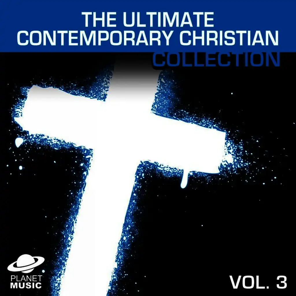 The Ultimate Contemporary Christian Collection Vol. 3