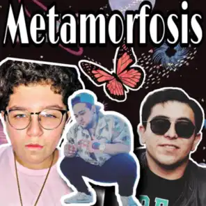 Metamorfosis (Con Ariat y Edgarin Mtz)