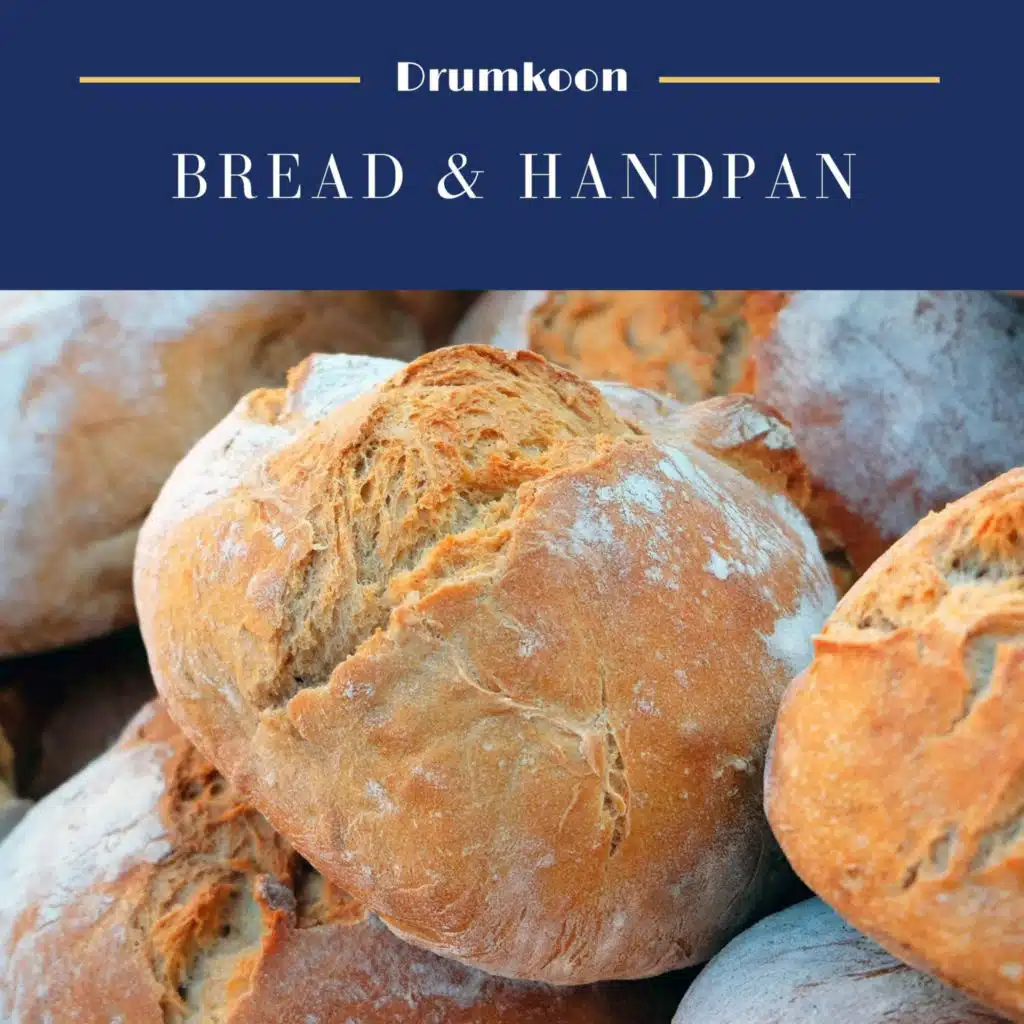 Bread and Handpan