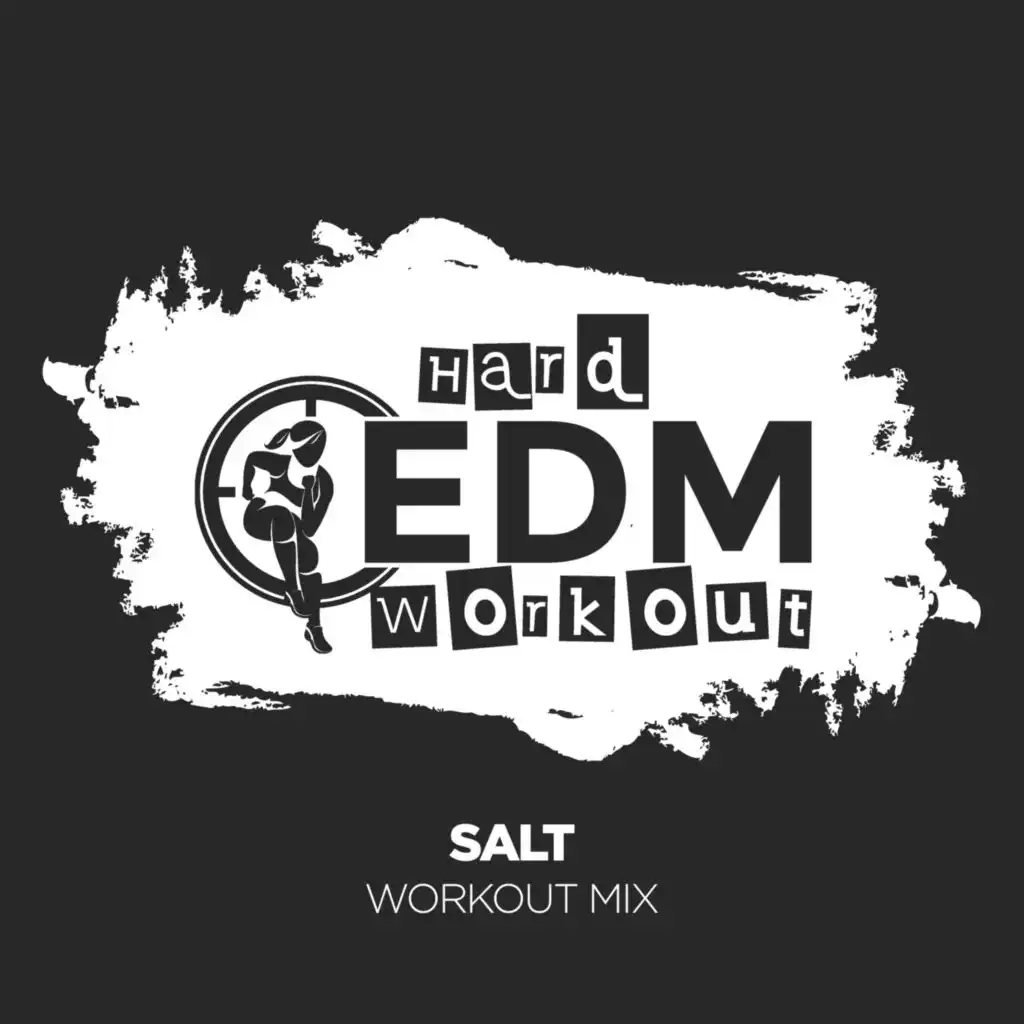 Salt (Instrumental Workout Mix 140 bpm)