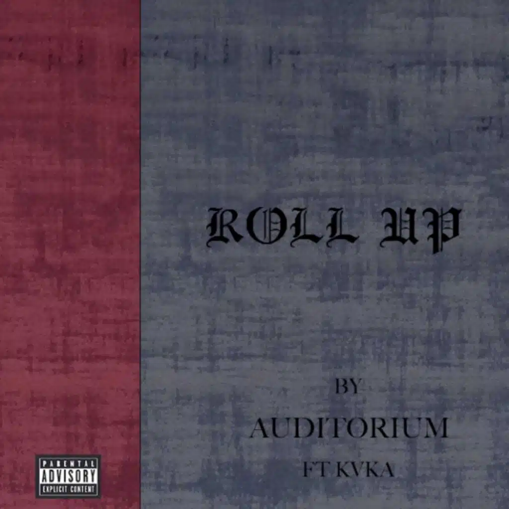 Roll Up (feat. Kvka)
