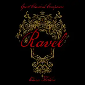 Great Classical Composers: Ravel, Vol. 13