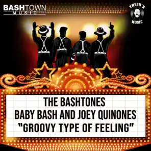The BashTones, Baby Bash & Joey Quinones