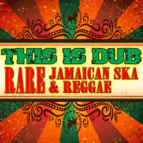 This is Dub - Rare Jamaican Ska & Reggae