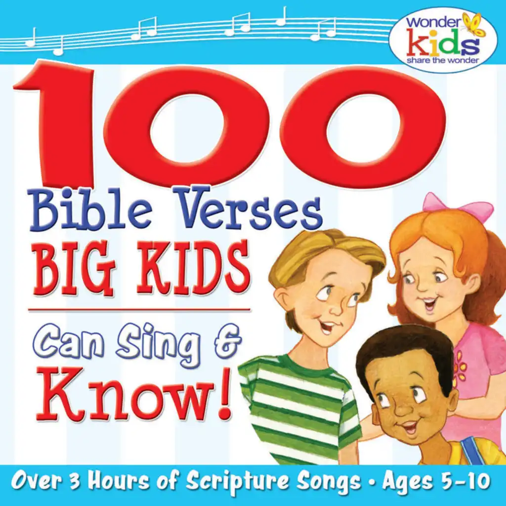 100 Bible Verses Big Kids Can Sing & Know