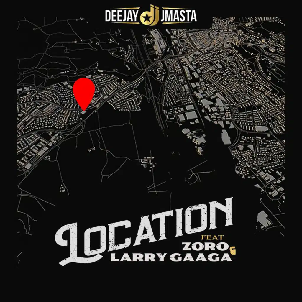 Location (feat. Zoro & Larry Gaaga)