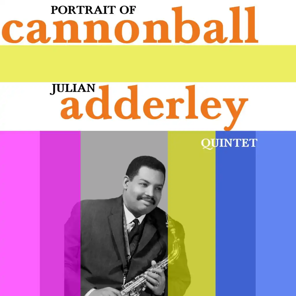Julian "Cannonball" Adderley Quintet