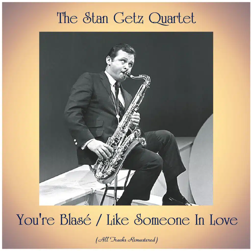 You're Blasé (Remastered 2018)