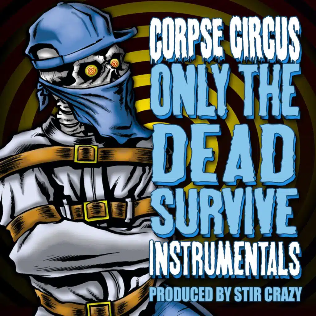 Only the Dead Survive (Instrumentals)